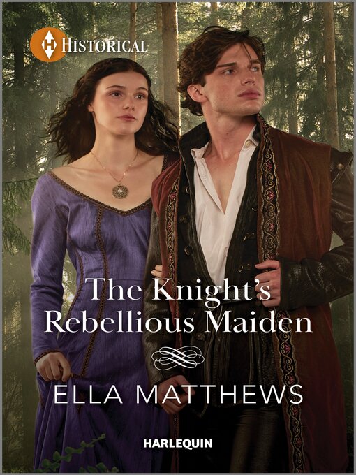 Title details for The Knight's Rebellious Maiden by Ella Matthews - Available